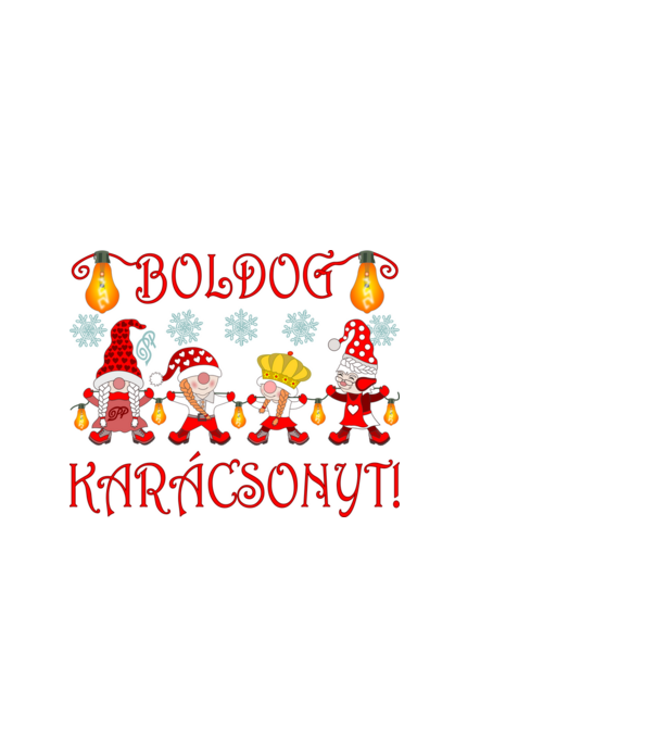 Boldog Karácsonyt Manó Csajok minta fehér pólón