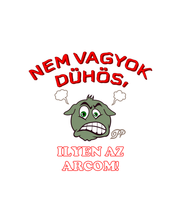 Nem Vagyok Dühös minta fehér pólón