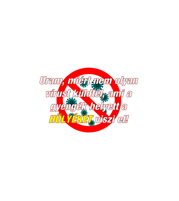 Vírus Poén minta fehér pólón