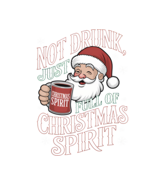 Not drunk, just full of Christmas Spirit  minta fehér pólón