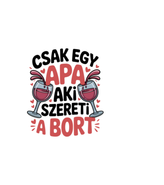 Csak egy apa aki szereti a bort minta világos rózsaszín pólón