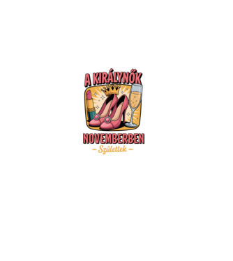 A királynők novemberben születtek minta fehér pólón
