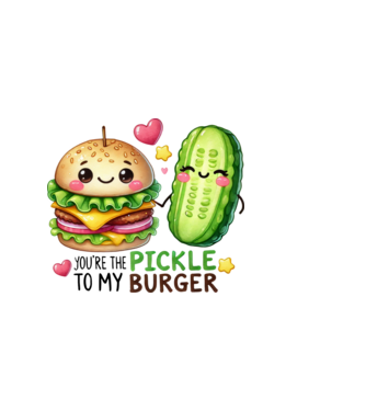 You are the pickle to my burger minta világos rózsaszín pólón