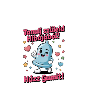Tanulj szüleid hibájából! minta fehér pólón