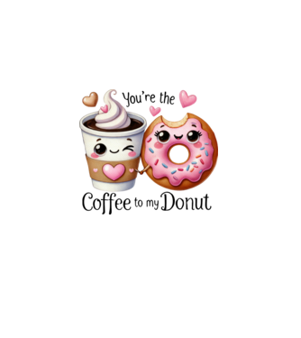 You are the coffee to my donut minta fehér pólón