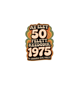 Az élet 50 felett kezdődik minta fekete pólón
