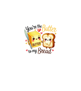 You are the butter to my bread minta fehér/piros pólón