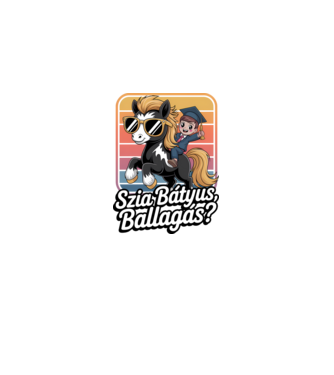 Szia Bátyus, ballagás? minta fekete pólón
