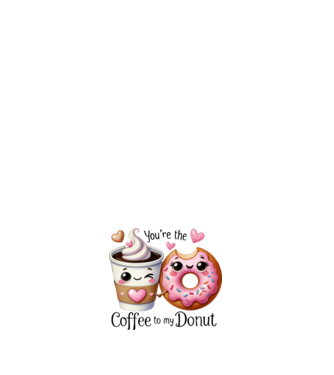 You are the coffee to my donut minta fehér pólón