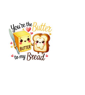 You are the butter to my bread minta fekete pólón