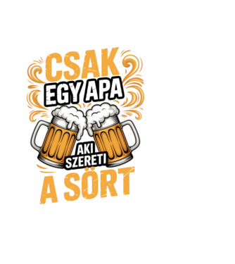 Csak egy apa aki szereti a sört minta fekete pólón