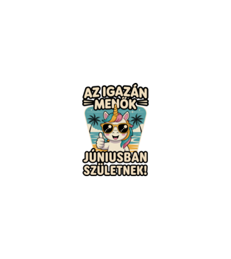 Az igazán menők júniusban születnek! minta homokszín pólón