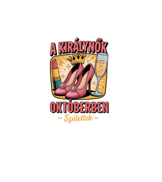 A királynők októberben születtek minta fehér pólón