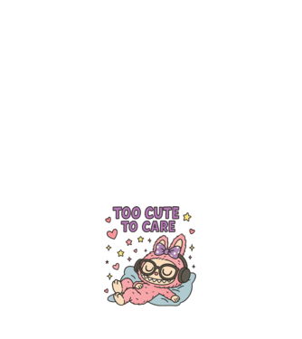 Too cute to care minta fehér pólón
