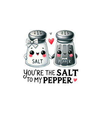 You are the salt to my pepper minta fehér pólón