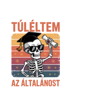 Túléltem az általánost minta fekete pólón