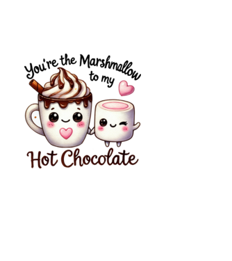 You are the marshmallow to my Hot Chocolate minta fehér pólón