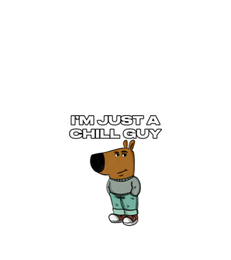 Just a chill guy original minta fehér pólón
