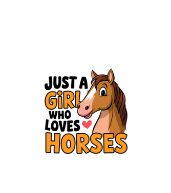 Just a girl who loves horses fehér pólóra minta fehér pólón