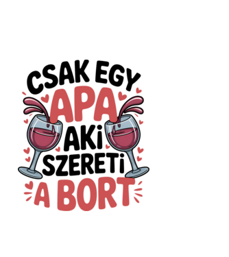 Csak egy apa aki szereti a bort minta világoskék pólón