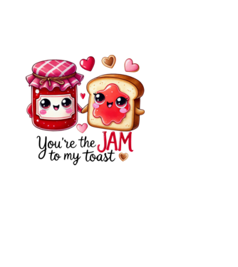 You are the jam to my toast minta fehér pólón