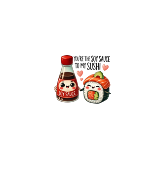 You are the soy sauce to my sushi minta királykék pólón