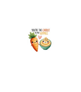 You are the carrot to my hummus minta szürke pólón