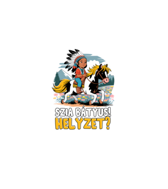 Szia Bátyus lovas minta  pólón
