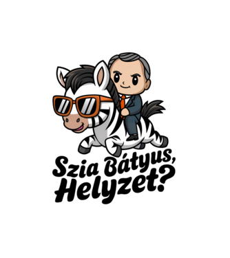 Szia Bátyus, helyzet Viktor mix - vicces meme póló minta fehér pólón