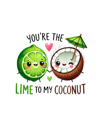 You are the lime to my coconut minta fehér pólón