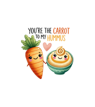 You are the carrot to my hummus minta fehér pólón