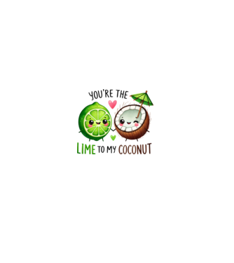 You are the lime to my coconut minta szürke pólón