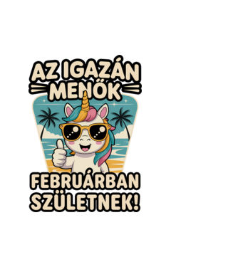 Az igazán menők februárban születnek! minta fehér pólón