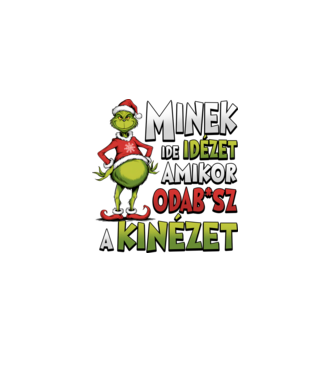 Minek ide idézet grinch minta világos rózsaszín pólón