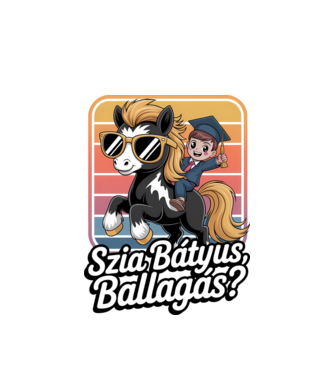 Szia Bátyus, ballagás? minta fehér pólón