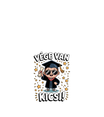 Vége van kicsi! minta fehér pólón