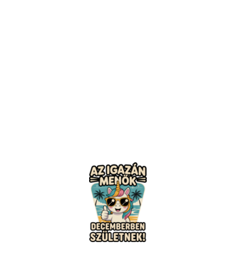 Az igazán menők decemberben születnek! minta fehér pólón