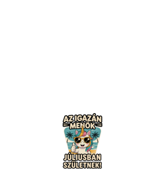 Az igazán menők júliusban születnek! minta fehér pólón