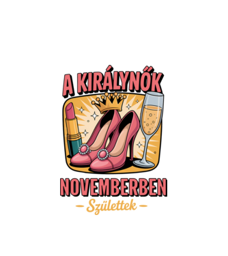 A királynők novemberben születtek minta fehér pólón