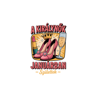 A királynők januárban születtek minta fehér pólón