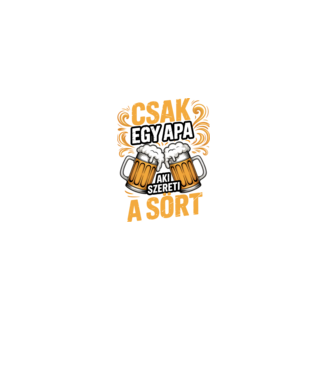 Csak egy apa aki szereti a sört minta fekete pólón