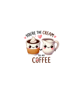 You are the cream to my coffee minta fehér pólón