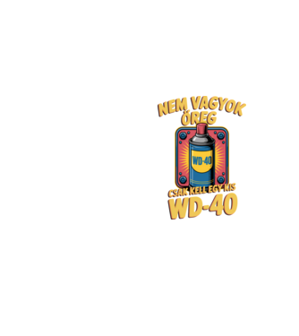 Nem vagyok öreg, csak kell egy kis WD-40 minta neonsárga pólón