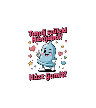 Tanulj szüleid hibájából! minta fehér pólón
