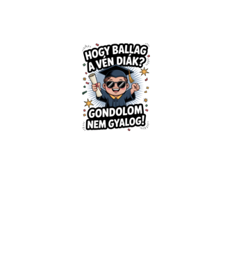 Hogy ballag a vén diák minta fehér pólón