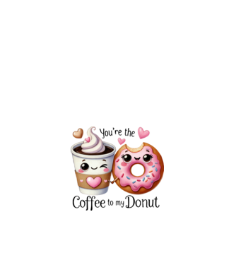 You are the coffee to my donut minta fehér pólón