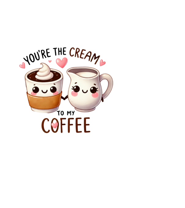 You are the cream to my coffee minta fekete pólón