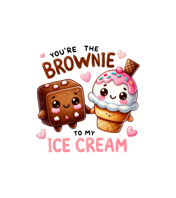 You are the brownie to my ice cream minta homokszín pólón