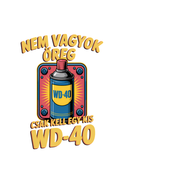 Nem vagyok öreg, csak kell egy kis WD-40 minta fekete pólón