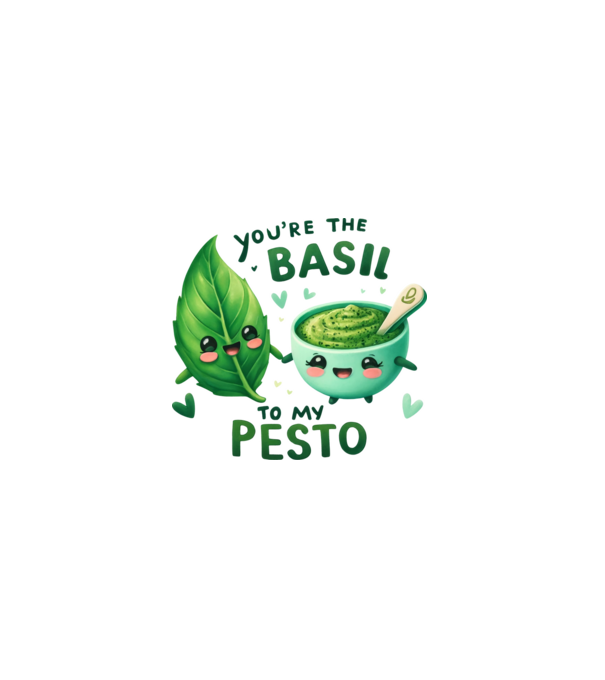 You are the basil to my pesto minta fehér pólón